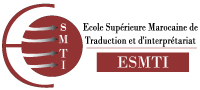 ESMTI Ecole Supérieure Marocaine de Traduction et d’Interprétariat